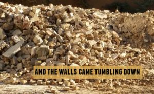 walls-came-tumbling-down